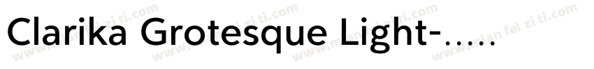 Clarika Grotesque Light字体转换